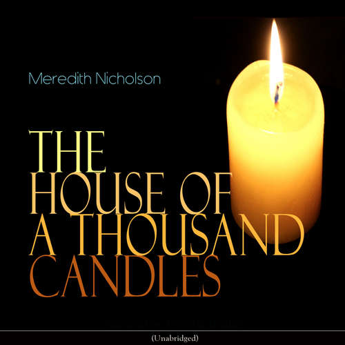 Audiobook The House of a Thousand Candles - Meredith Nicholson - Victoria Bradley