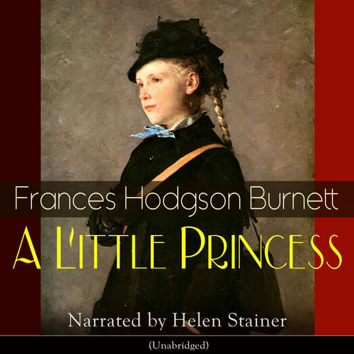 Audiobook A Little Princess - Frances Hodgson Burnett - Helen Stainer