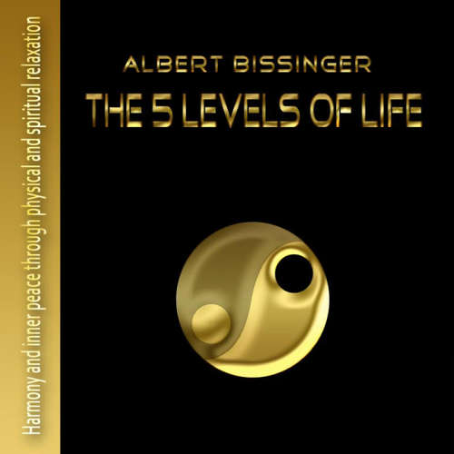 Audiobook The 5 Levels of Life - Juergen Klimek - Juergen Klimek