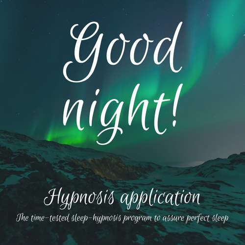 Audiobook Good night! The Time-Tested Sleep-Hypnosis-Program To Assure Perfect Sleep - Cheryl Heusser - Ian Brannan