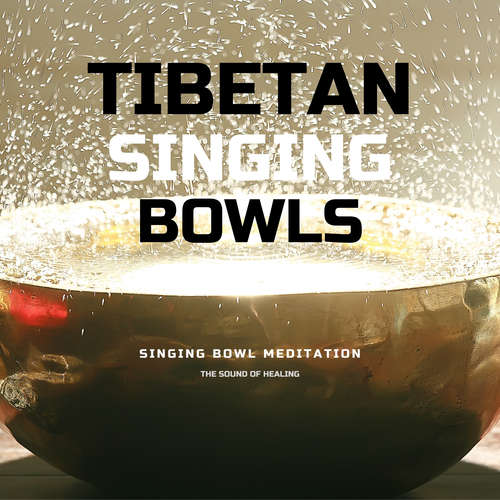 Audiobook Tibetan Singing Bowls *** Singing Bowl Meditation - Tibetan Academy Of Sound Therapy - Aleksandar Goldman