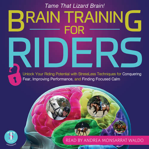 Audiobook Brain Training for Riders - Andrea Monsarrat Waldo - Andrea Monsarrat Waldo