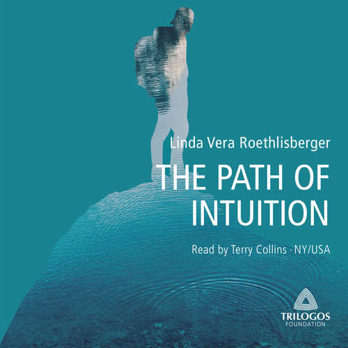 Audiobook THE PATH OF INTUITION - Linda Vera Roethlisberger - Terry Collins