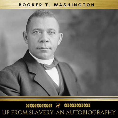 Audiobook Up From Slavery: An Autobiography - Booker T. Washington - Sean Murphy