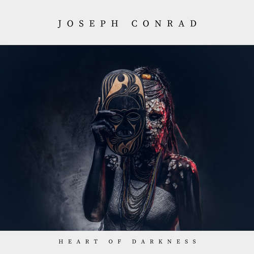 Audiobook Heart of Darkness - Joseph Conrad - Colm Mc Sweeney