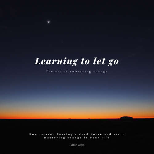Audiobook Learning to let go: The art of embracing change - Patrick Lynen - Ian Brannan