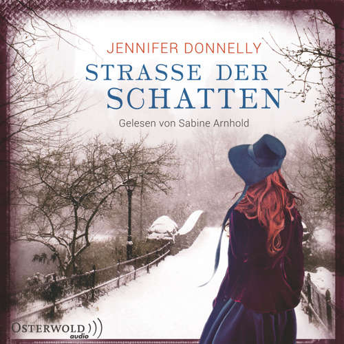 Hoerbuch Straße der Schatten - Jennifer Donnelly - Sabine Arnhold Hoerbuch Straße der Schatten - Jennifer Donnelly - Sabine Arnhold