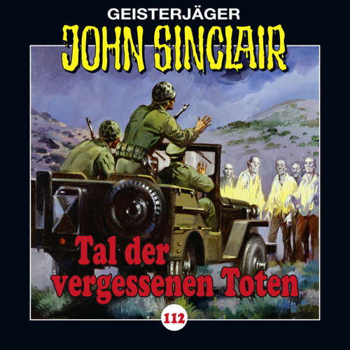 Hoerbuch John Sinclair, Folge 112: Tal der vergessenen Toten - Jason Dark - Dietmar Wunder