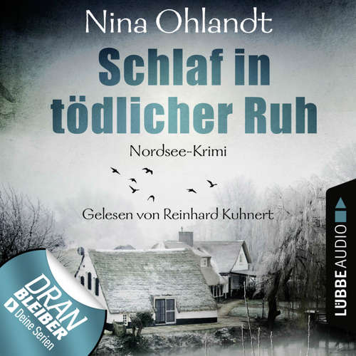 Hoerbuch Schlaf in tödlicher Ruh - John Benthien: Die Jahreszeiten-Reihe 3 - Nina Ohlandt - Reinhard Kuhnert
