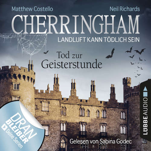 Hoerbuch Cherringham - Landluft kann tödlich sein, Folge 27: Tod zur Geisterstunde - Matthew Costello - Sabina Godec