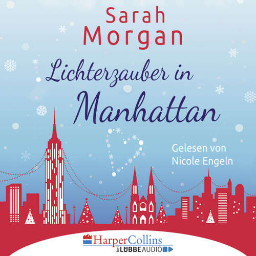 Hoerbuch Lichterzauber in Manhattan - Sarah Morgan - Nicole Engeln Hoerbuch Lichterzauber in Manhattan - Sarah Morgan - Nicole Engeln