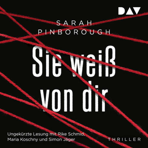 Hoerbuch Sie weiß von dir - Sarah Pinborough - Rike Schmid Hoerbuch Sie weiß von dir - Sarah Pinborough - Rike Schmid