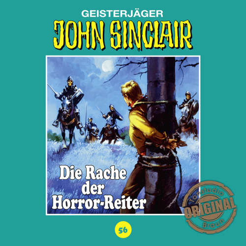 Hoerbuch John Sinclair, Tonstudio Braun, Folge 56: Die Rache der Horror-Reiter - Jason Dark - Diverse Hoerbuch John Sinclair, Tonstudio Braun, Folge 56: Die Rache der Horror-Reiter - Jason Dark - Diverse