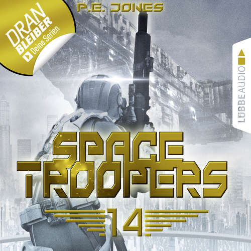 Hoerbuch Space Troopers, Folge 14: Faktor X - P. E. Jones - Uve Teschner Hoerbuch Space Troopers, Folge 14: Faktor X - P. E. Jones - Uve Teschner