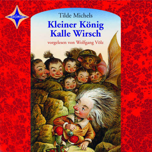 Hoerbuch Kleiner König Kalle Wirsch - Tilde Michels - Wolfgang Völz Hoerbuch Kleiner König Kalle Wirsch - Tilde Michels - Wolfgang Völz