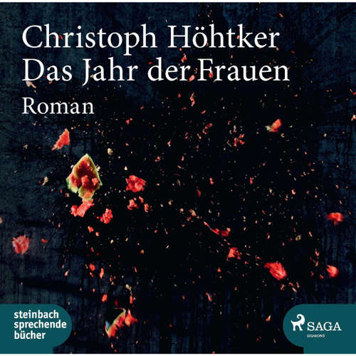 Hoerbuch Das Jahr der Frauen - Christoph Höhtker - Erich Wittenberg Hoerbuch Das Jahr der Frauen - Christoph Höhtker - Erich Wittenberg
