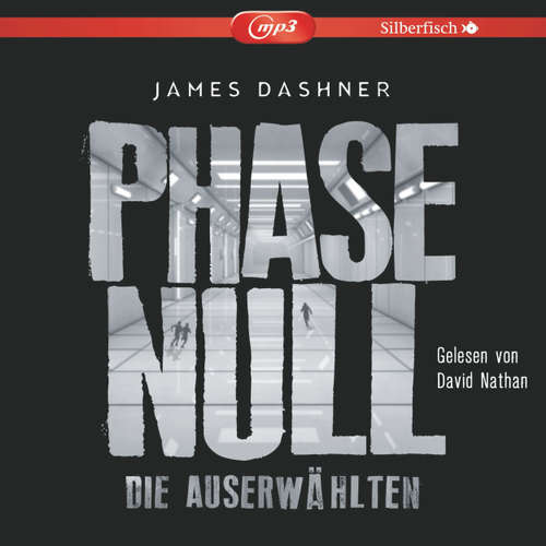 Hoerbuch Phase Null - Die Auserwählten - Das Prequel zur Maze Runner-Trilogie - James Dashner - David Nathan Hoerbuch Phase Null - Die Auserwählten - Das Prequel zur Maze Runner-Trilogie - James Dashner - David Nathan