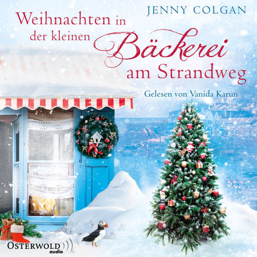 Hoerbuch Weihnachten in der kleinen Bäckerei am Strandweg - Jenny Colgan - Vanida Karun Hoerbuch Weihnachten in der kleinen Bäckerei am Strandweg - Jenny Colgan - Vanida Karun