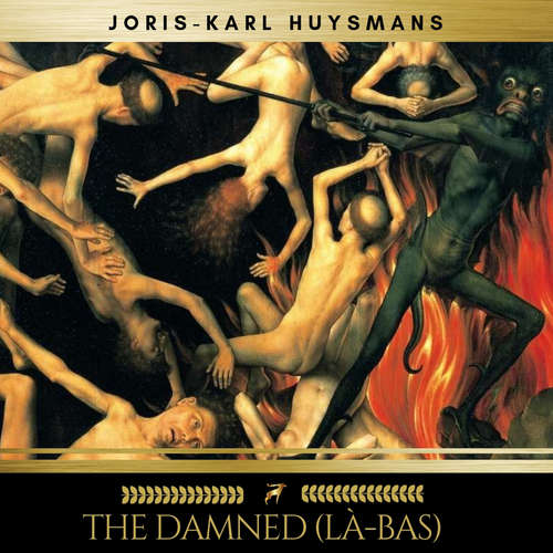 Audiobook The Damned (Là-bas) - Joris-Karl Huysmans - Owen Joyce