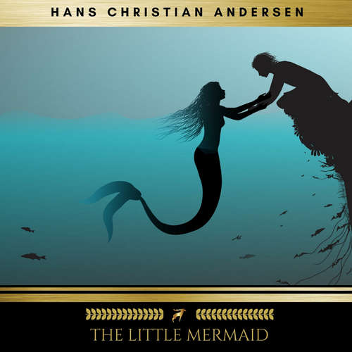 Audiobook The Little Mermaid - Hans Christian Andersen - Brian Kelly