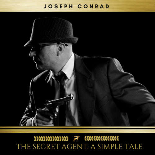 Audiobook The Secret Agent: A Simple Tale - Joseph Conrad - Sinead Dixon