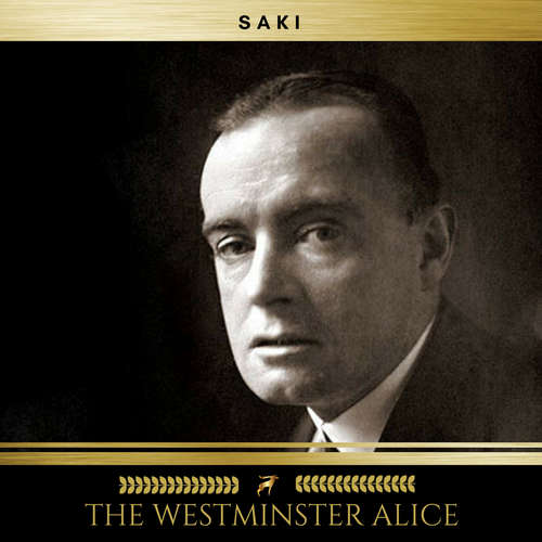 Audiobook The Westminster Alice - Saki - Claire Walsh
