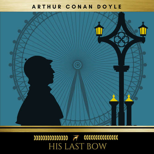 Audiobook His Last Bow - Arthur Conan Doyle - Mike Dolan