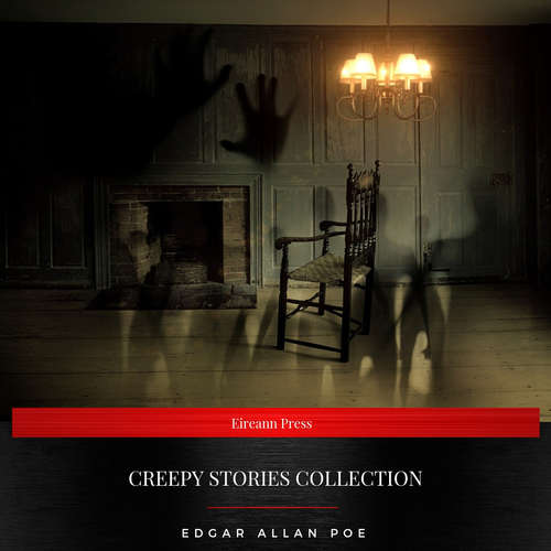 Audiobook Creepy Stories Collection (The Black Cat, The Raven, The Casque of Amontillado, Berenice, The Tell-Tale Heart, The Masque of the Red Death) - Edgar Allan Poe - Daniel Duffy