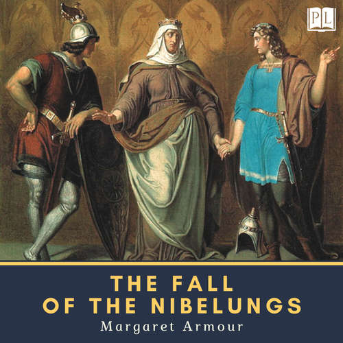 Audiobook The Fall of the Nibelungs - Margaret Armour - Michael Wolf
