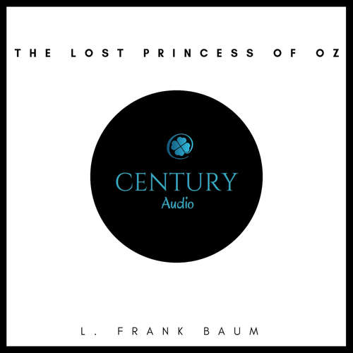 Audiobook The Lost Princess of Oz - L. Frank Baum - David Moran