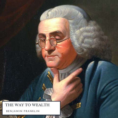 Audiobook The Way to Wealth - Benjamin Franklin - Matthew Taylor