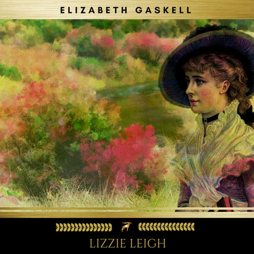 Audiobook Lizzie Leigh - Elizabeth Gaskell - Evan Long