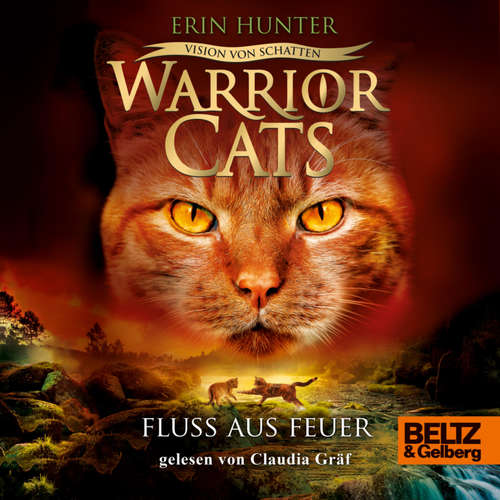 Hoerbuch Warrior Cats - Vision von Schatten. Fluss aus Feuer - Erin Hunter - Claudia Gräf