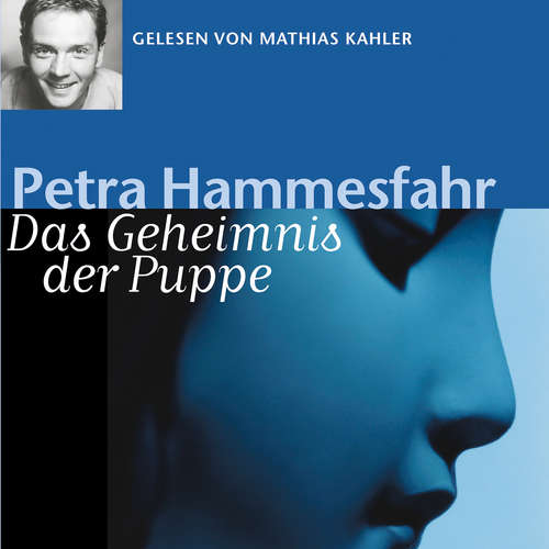 Hoerbuch Das Geheimnis der Puppe - Petra Hammesfahr - Mathias Kahler
