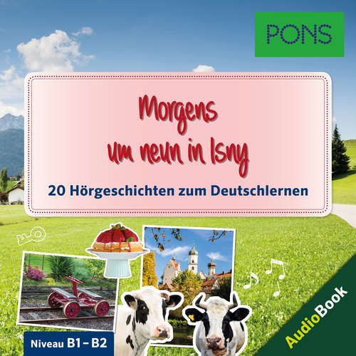 Hoerbuch PONS Hörbuch Deutsch als Fremdsprache: Morgens um neun in Isny - Jan Szurmant - Umut Dirik