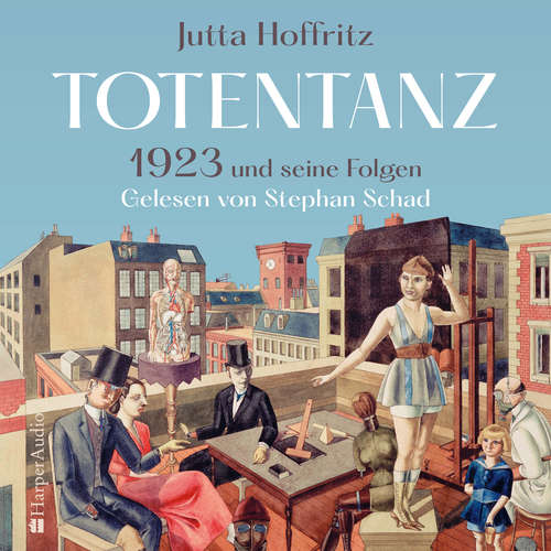 Hoerbuch Totentanz – 1923 und seine Folgen (ungekürzt) - Jutta Hoffritz - Stephan Schad