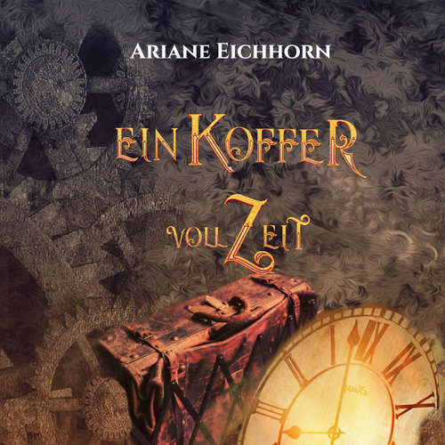 Hoerbuch Ein Koffer voll Zeit - Ariane Eichhorn - Sven Matthias