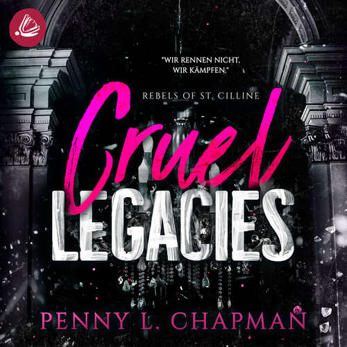 Hoerbuch Cruel Legacies - Penny L. Chapman - Sarah Dorsel