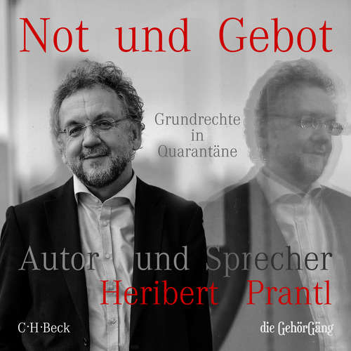 Hoerbuch Not und Gebot - Heribert Prantl - Heribert Prantl