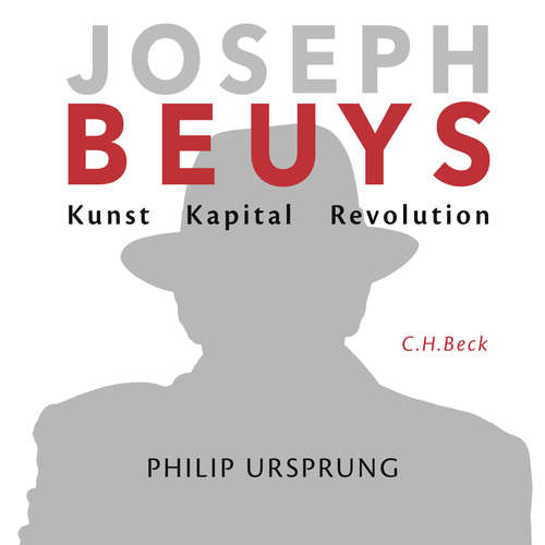 Hoerbuch Joseph Beuys - Philip Ursprung - Peter Bieringer