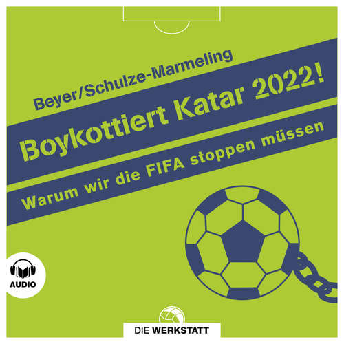 Hoerbuch Boykottiert Katar 2022! - Bernd-M. Beyer - Max Rohland