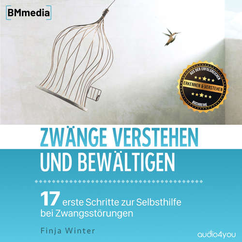 Hoerbuch Zwänge verstehen und bewältigen - Finja Winter - Birgit Brauneder