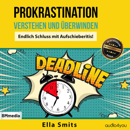 Hoerbuch Prokrastination verstehen und überwinden - Ella Smits - Birgit Brauneder