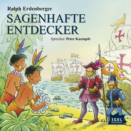 Hoerbuch Sagenhafte Entdecker - Ralph Erdenberger - Peter Kaempfe