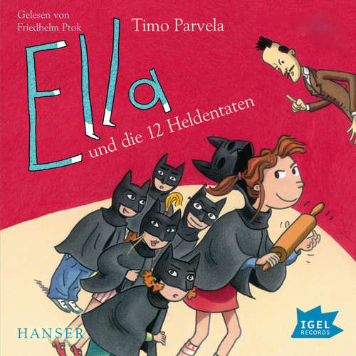 Hoerbuch Ella 12. Ella und die zwölf Heldentaten - Timo Parvela - Friedhelm Ptok