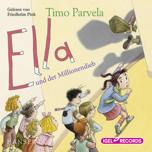 Hoerbuch Ella 9. Ella und der Millionendieb - Timo Parvela - Friedhelm Ptok