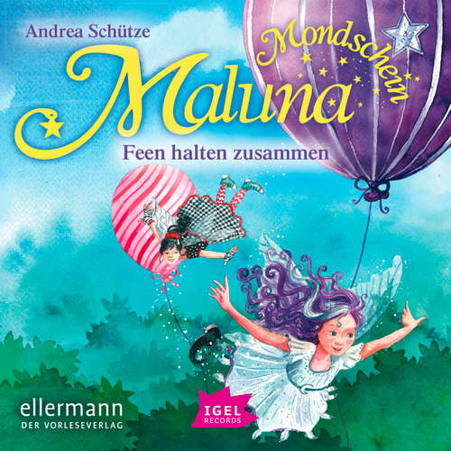 Hoerbuch Maluna Mondschein. Feen halten zusammen - Andrea Schütze - Cathlen Gawlich