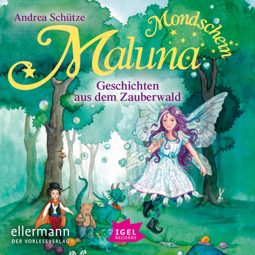 Hoerbuch Maluna Mondschein. Geschichten aus dem Zauberwald - Andrea Schütze - Cathlen Gawlich
