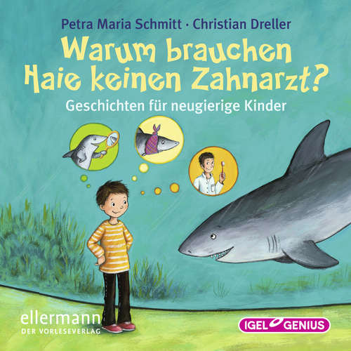 Hoerbuch Warum brauchen Haie keinen Zahnarzt? - Petra Maria Schmitt - Dominik Freiberger
