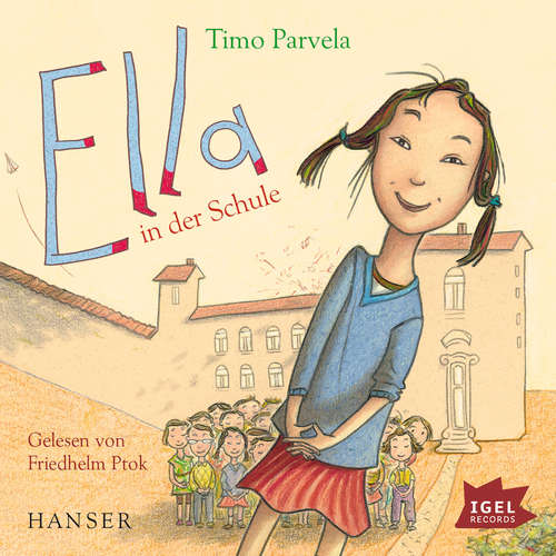 Hoerbuch Ella 1. Ella in der Schule - Timo Parvela - Friedhelm Ptok